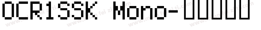 OCR1SSK Mono字体转换